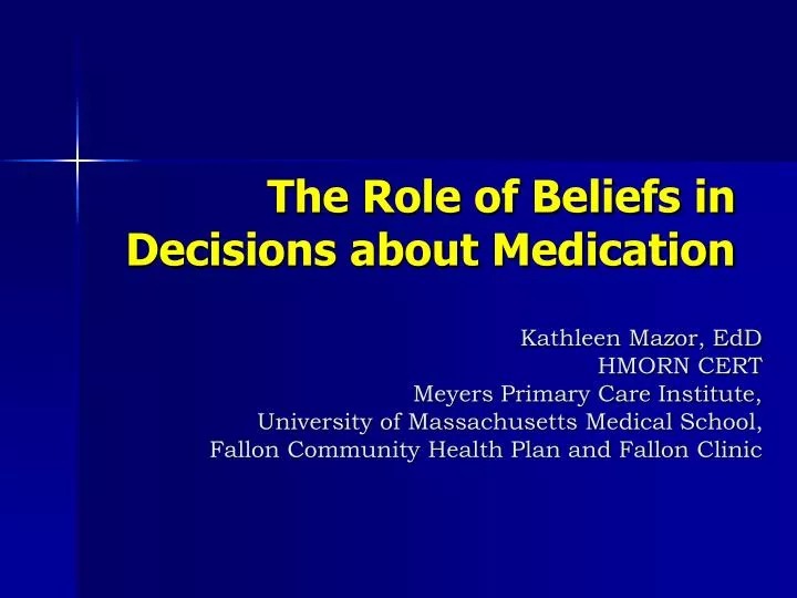 the role of beliefs in decisions about medication