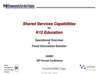 Shared Services Capabilities for K12 Education Operational Overview &amp; Panel Discussion Session
