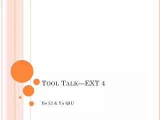 Tool Talk---EXT 4
