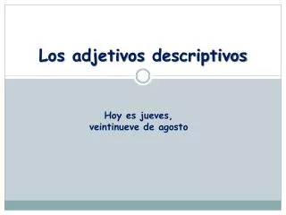 los adjetivos descriptivos