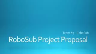 RoboSub Project Proposal
