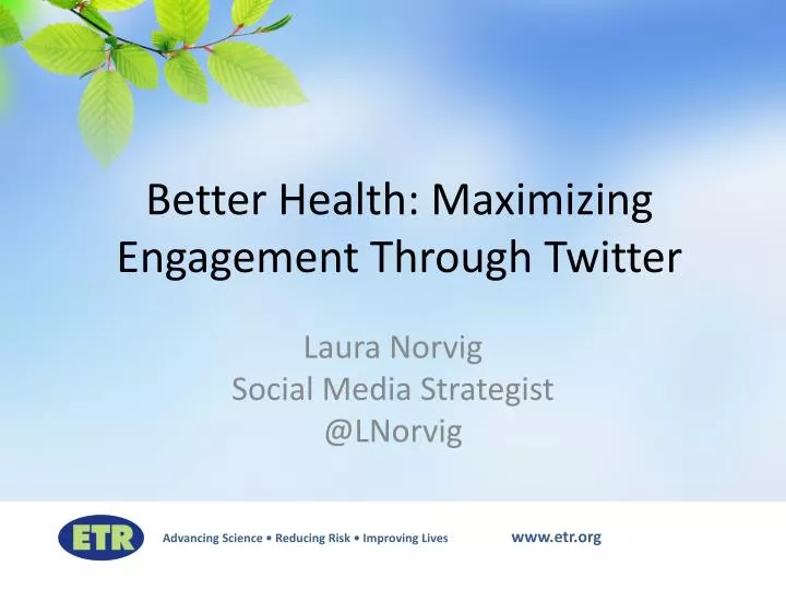 better health maximizing engagement through twitter