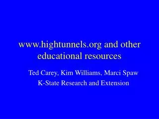 www.hightunnels.org and other educational resources