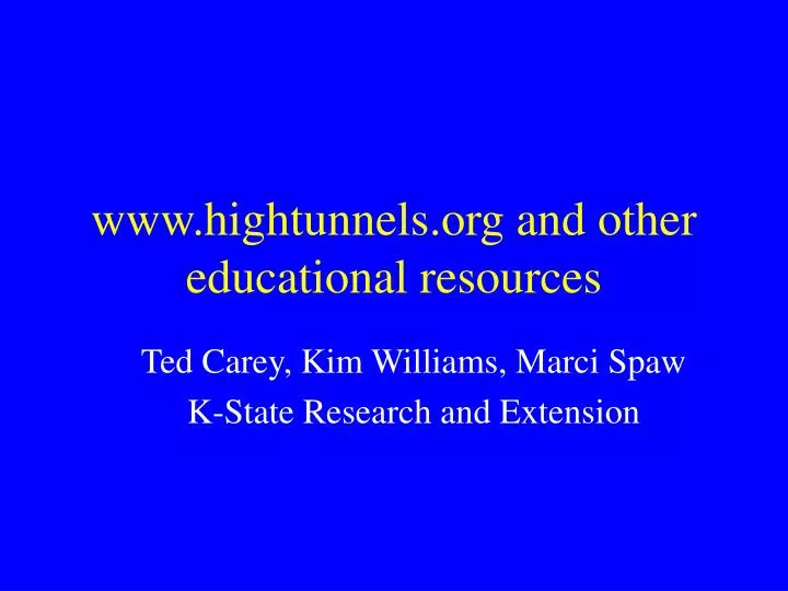 www hightunnels org and other educational resources