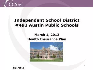 Independent School District #492 Austin Public Schools March 1, 2012 Health Insurance Plan 2/21/2012