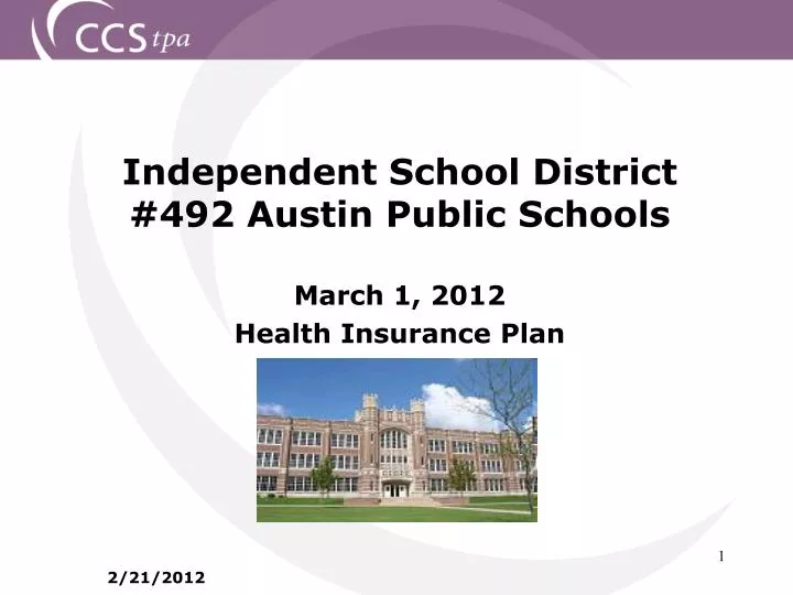independent school district 492 austin public schools march 1 2012 health insurance plan 2 21 2012