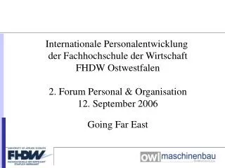 Internationale Personalentwicklung der Fachhochschule der Wirtschaft FHDW Ostwestfalen 2. Forum Personal &amp; Organisa