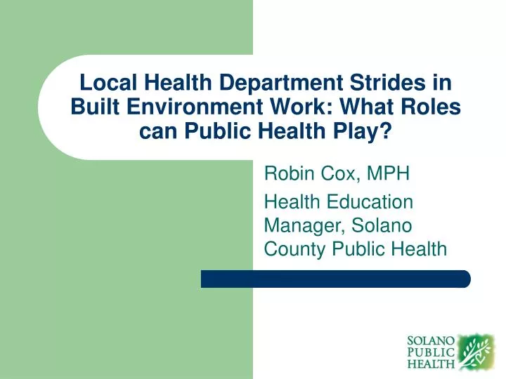 local health department strides in built environment work what roles can public health play