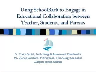 Using SchoolRack to Engage in Educational Collaboration between Teacher, Students, and Parents