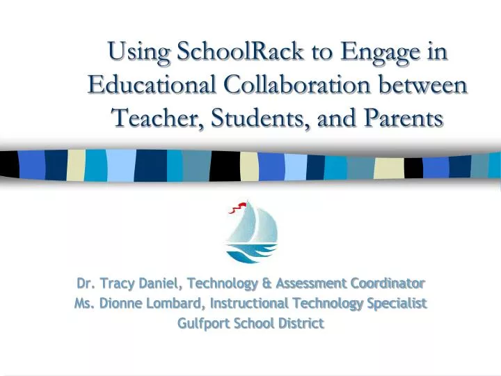 using schoolrack to engage in educational collaboration between teacher students and parents