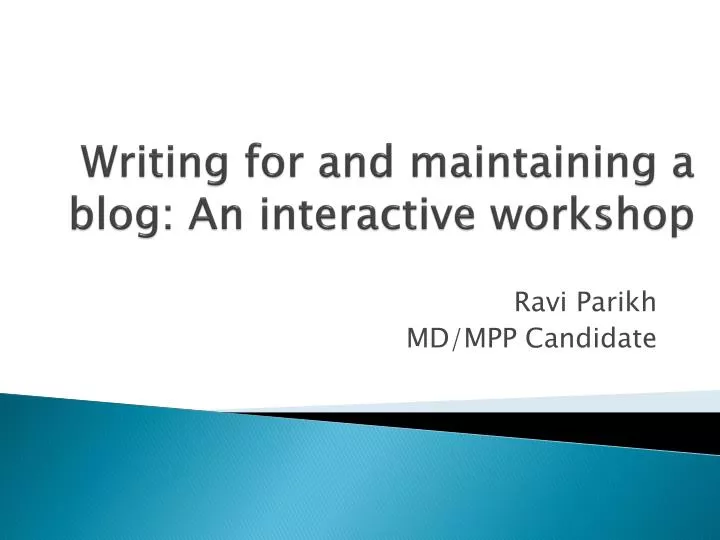 writing for and maintaining a blog an interactive workshop