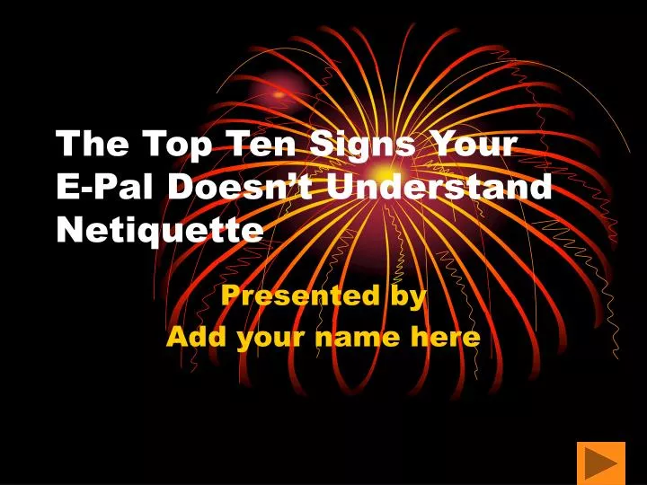 the top ten signs your e pal doesn t understand netiquette