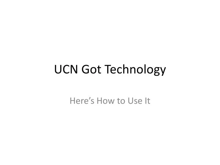 ucn got technology