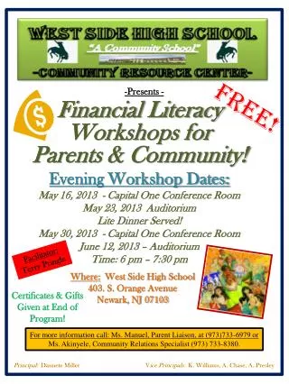 For more information call: Ms. Manuel, Parent Liaison, at (973)733-6979 or Ms. Akinyele, Community Relations Specialis