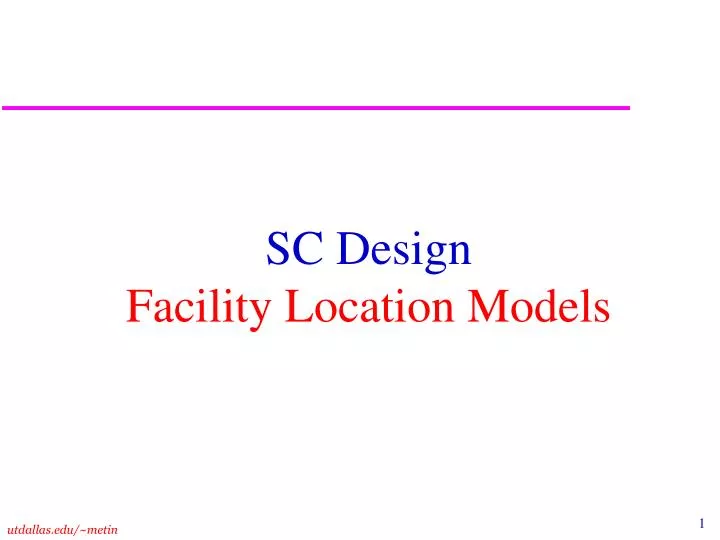 sc design facility location models