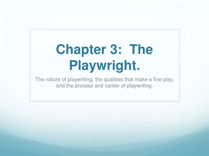 chapter 3 the playwright