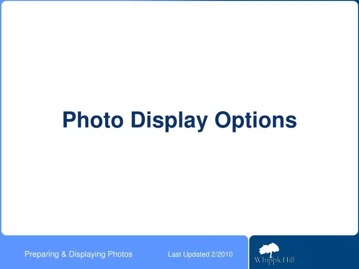 photo display options