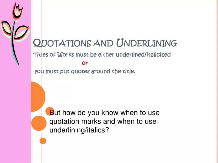 quotations and underlining