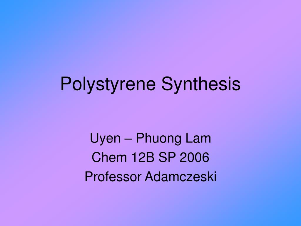 PPT - Polystyrene Synthesis PowerPoint Presentation, free download - ID ...