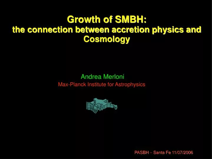 growth of smbh the connection between accretion physics and cosmology