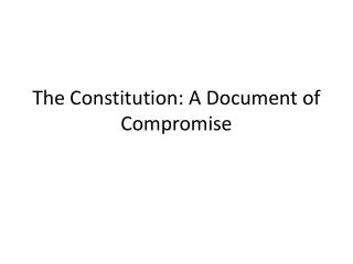 The Constitution: A Document of Compromise