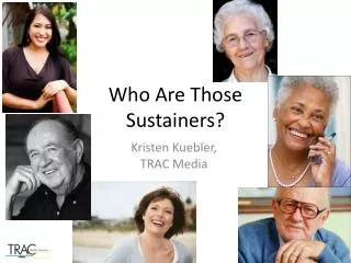 Who Are Those Sustainers?
