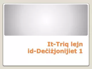 It-Triq lejn id-Deċiżjonijiet 1