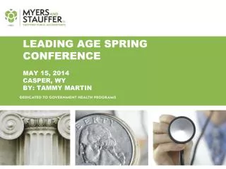 Leading age spring conference May 15, 2014 casper , wy by: Tammy Martin