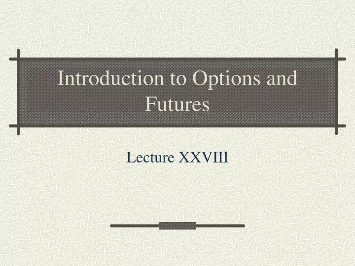 introduction to options and futures