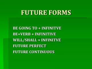 FUTURE FORMS