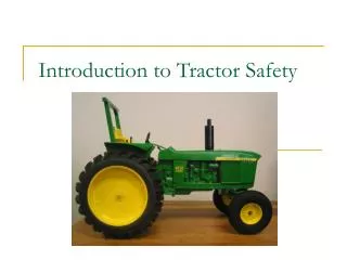 Introduction to Tractor Safety