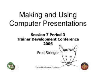 Making and Using Computer Presentations