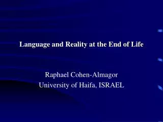 Language and Reality at the End of Life