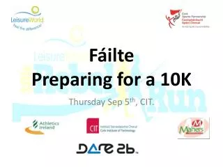 Fáilte Preparing for a 10K