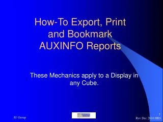 How-To Export, Print and Bookmark AUXINFO Reports