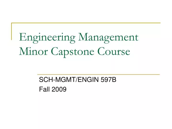 engineering management minor capstone course