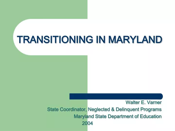 transitioning in maryland