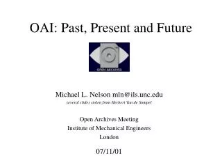 OAI: Past, Present and Future