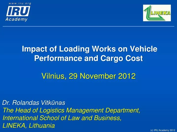 impact of loading works on vehicle performance and cargo cost