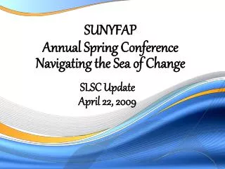 SLSC Update April 22, 2009