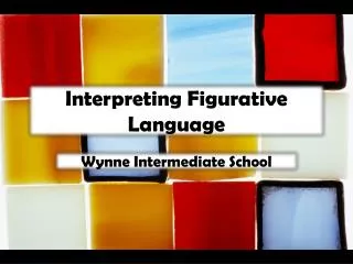 Interpreting Figurative Language