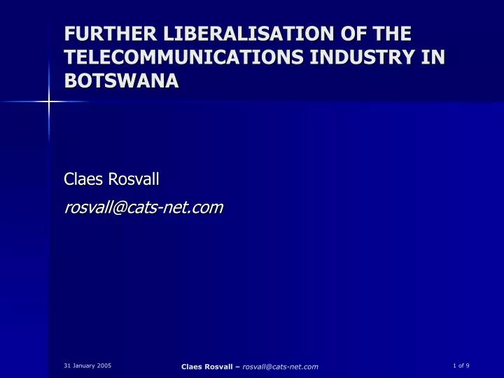 further liberalisation of the telecommunications industry in botswana