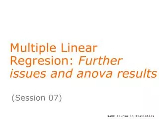 Multiple Linear Regresion: Further issues and anova results
