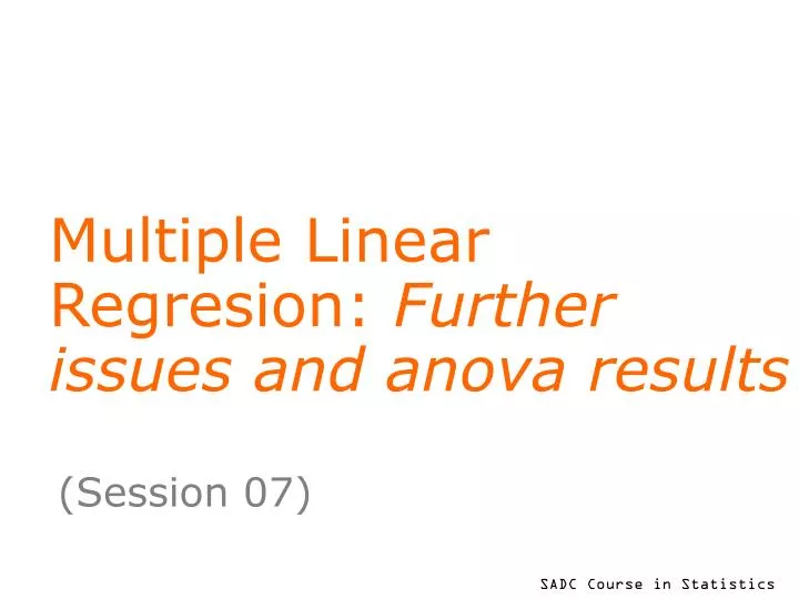 multiple linear regresion further issues and anova results