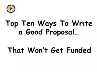 Top Ten Ways To Write a Good Proposal…