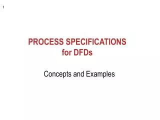 PROCESS SPECIFICATIONS for DFDs