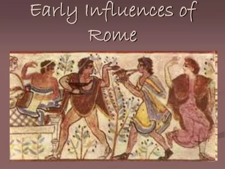 early influences of rome
