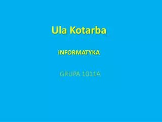 ula kotarba informatyka