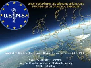 Report of the first European Board Examination ORL-HNS