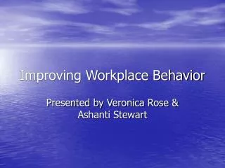 Improving Workplace Behavior